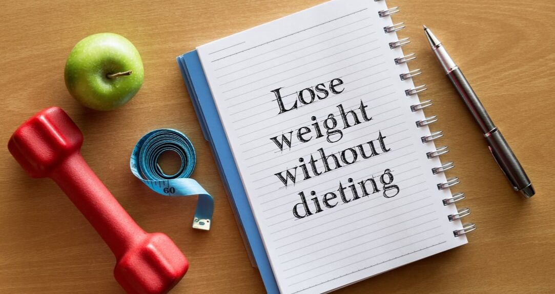 Best Ways To Lose Weight Without Dieting