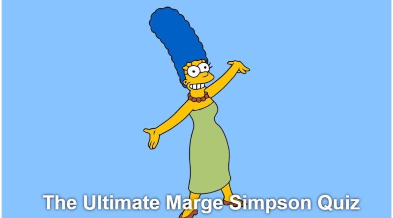 the ultimate Marge Simpson quiz